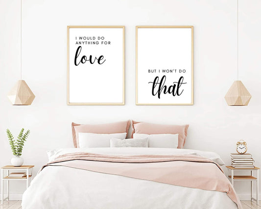 Do Anything For Love Behind Bed Wall Décor Print Set of 2