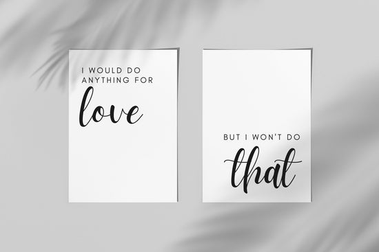 Do Anything For Love Behind Bed Wall Décor Set of 2 Posters