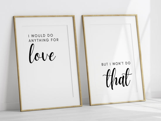 Do Anything For Love Behind Bed Wall Décor Set of 2 Quote Prints