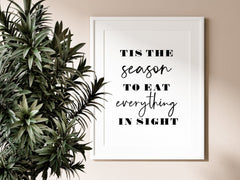 Eat Everything in Sight Funny Christmas Wall Poster