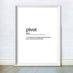 Friends Pivot Definition Print 