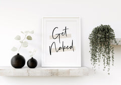 Get Naked Toilet Poster- Large Font