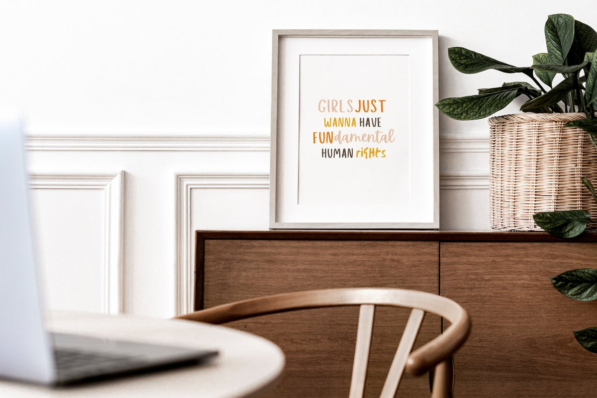 Girls Just Wanna Have Fundamental Human Rights - Womens Rights Print
