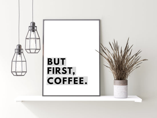 Gray But First Coffee Poster