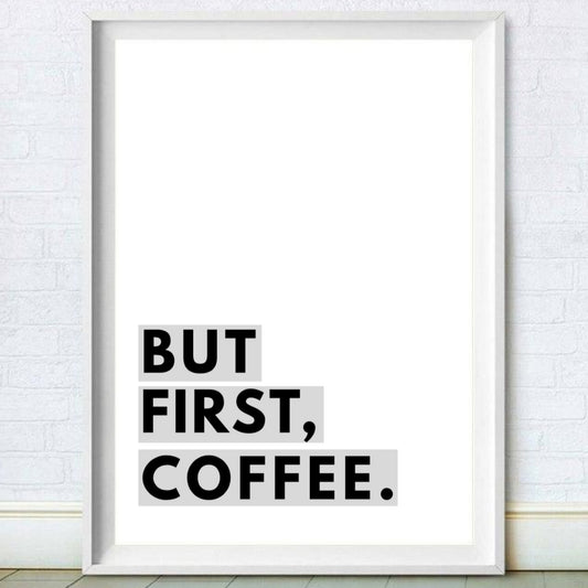 Gray But First Coffee Print 