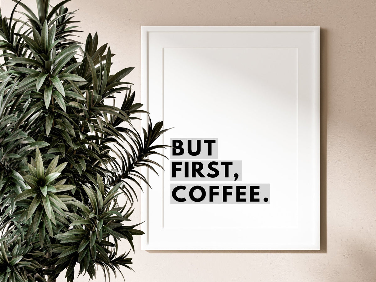 Gray But First Coffee Wall Poster