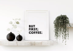 Gray But First Coffee Wall Print