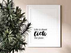 Life's Short, Lick The Plate Witty Kitchen Wall Print