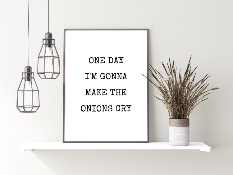 Make The Onions Cry Funny Kitchen Print