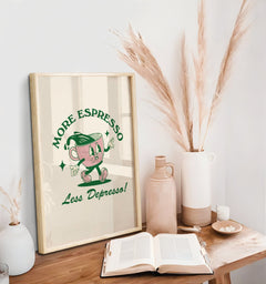 More Espresso Coffee Wall Print