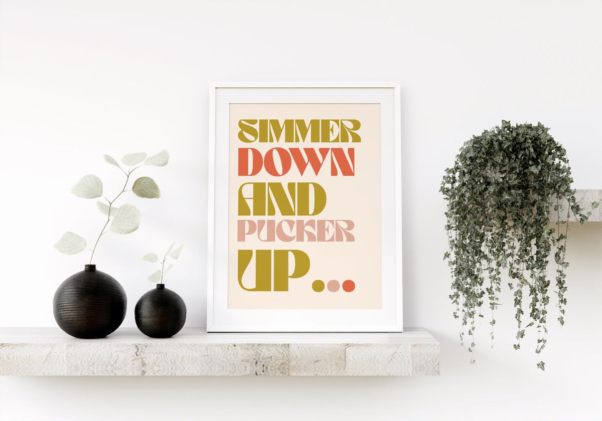 Simmer Down and Pucker Up Arctic Monkeys Inspired Typography Wall Poster