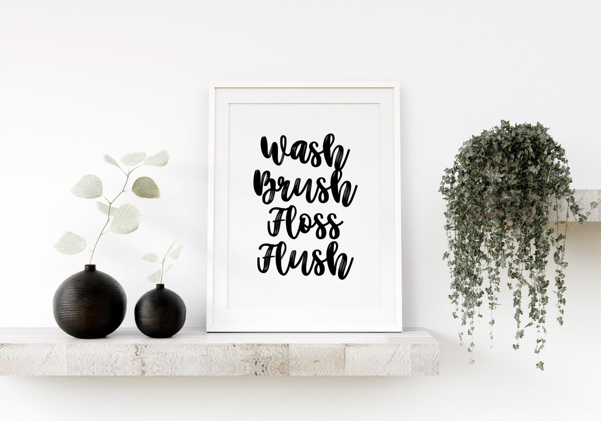 Wash Brush Floss Flush Funny Bathroom Poster