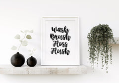 Wash Brush Floss Flush Funny Bathroom Poster
