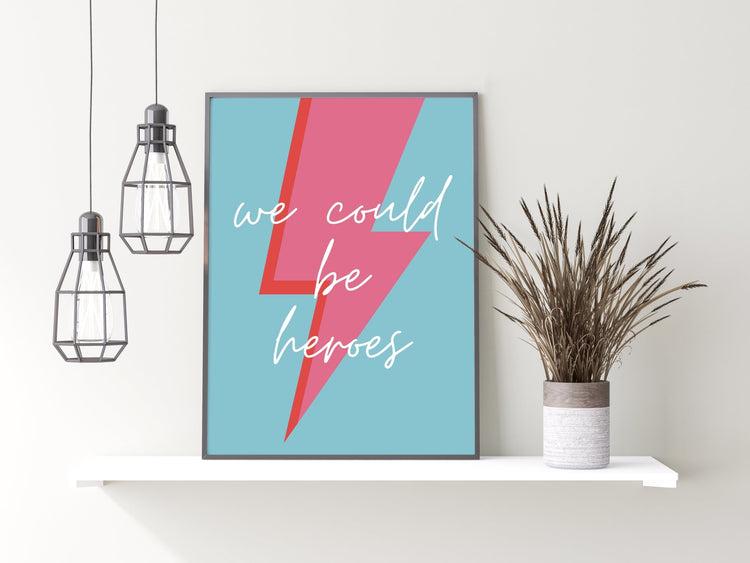 We Could Be Heroes Inspired Poster