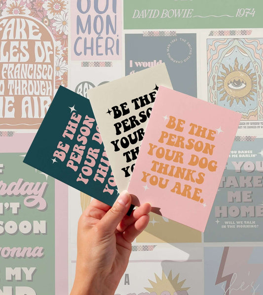 'Your Dog Thinks You Are' Dog Quote Poster