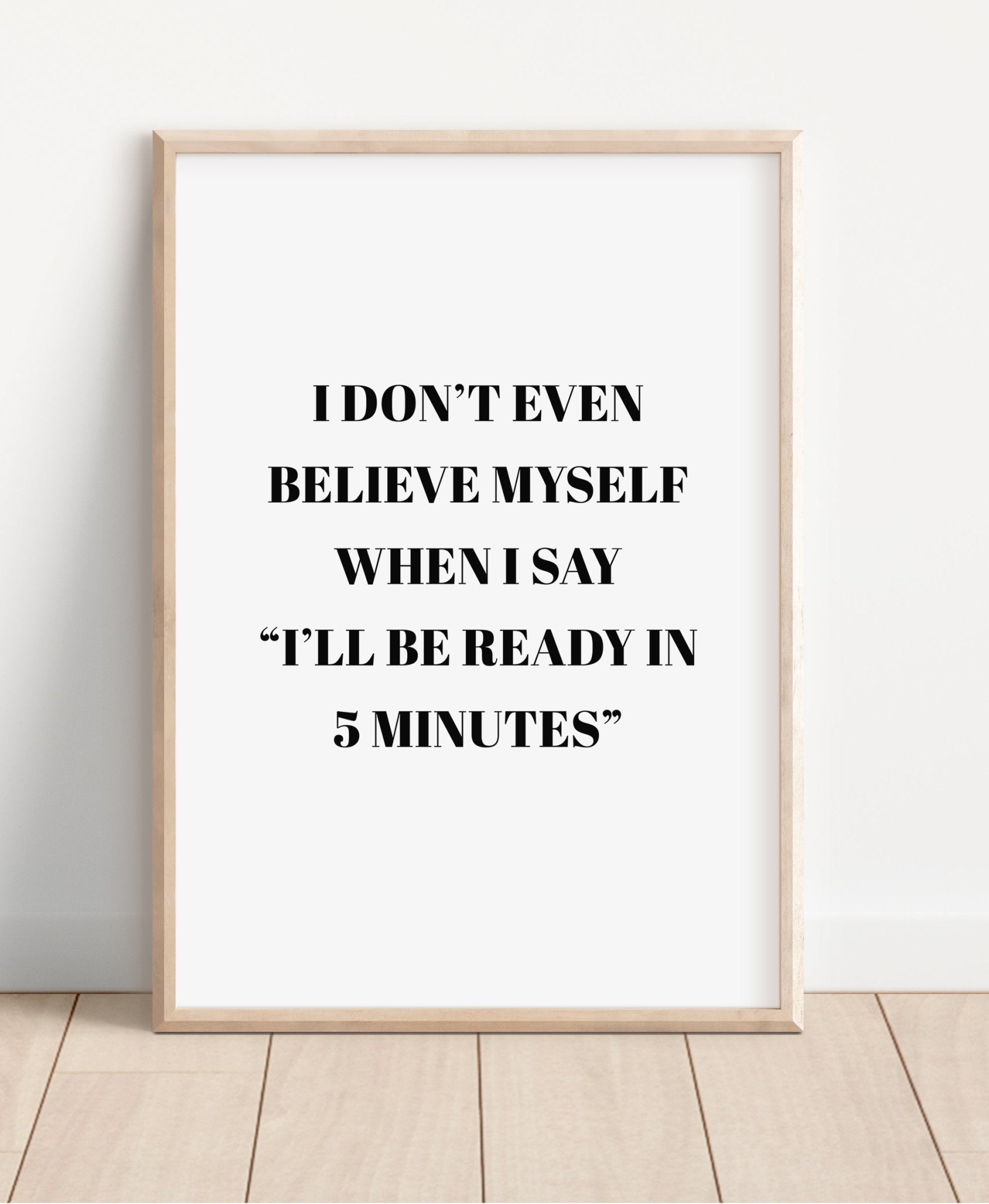 Always Late Quote Print