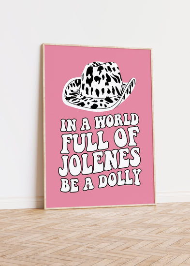 Be A Dolly Parton Print