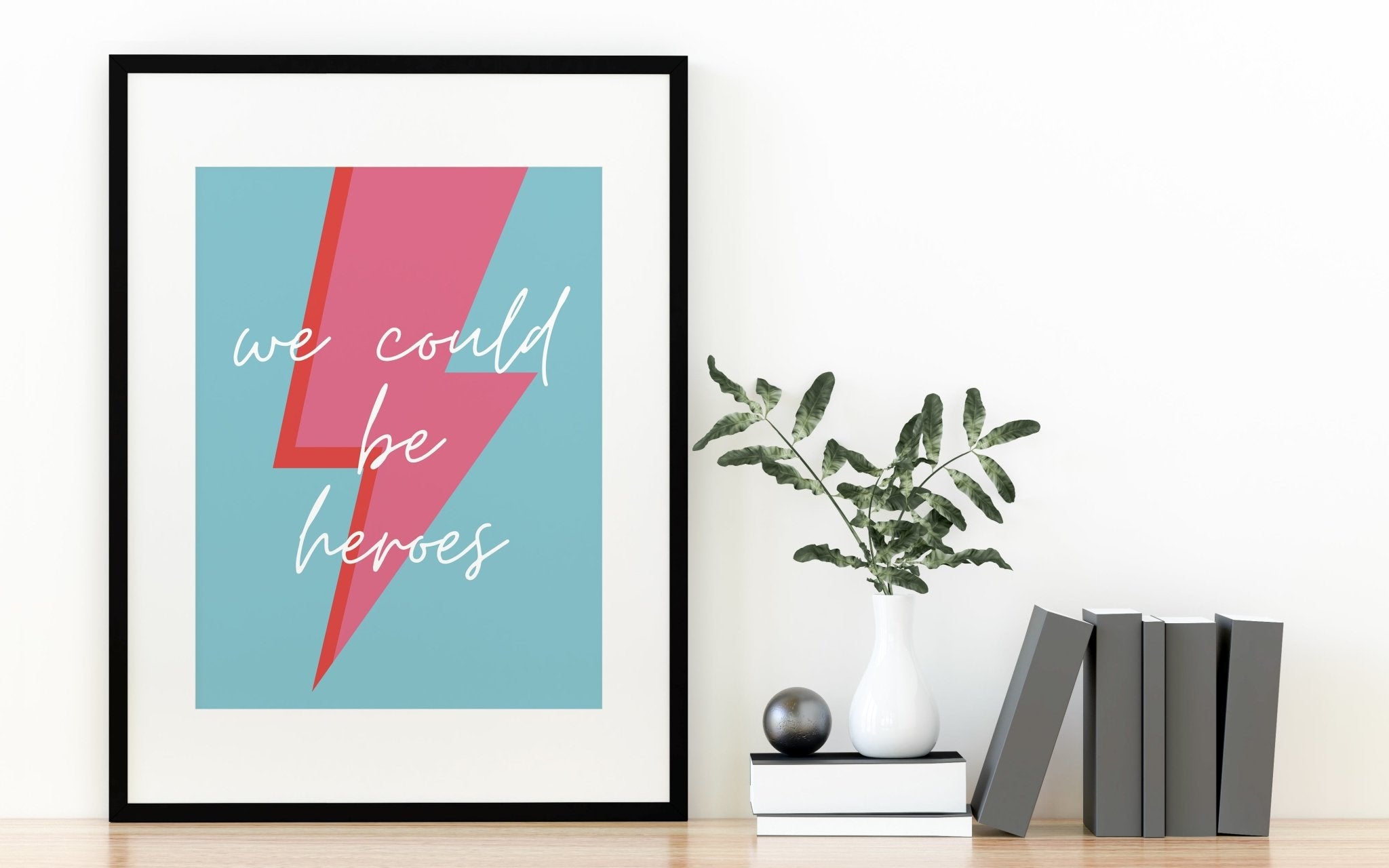 Bowie Print- We Could Be Heroes
