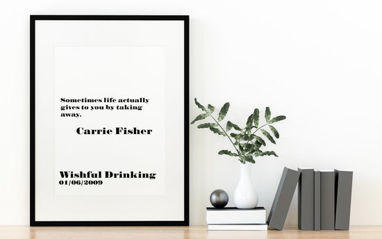 Carrie Fisher Quote Print