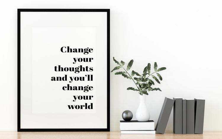 Change Your Thoughts Motivational Quotes Poster