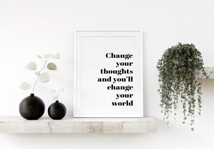 Change Your Thoughts Motivational Quotes Poster