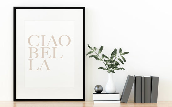 Ciao Bella Print