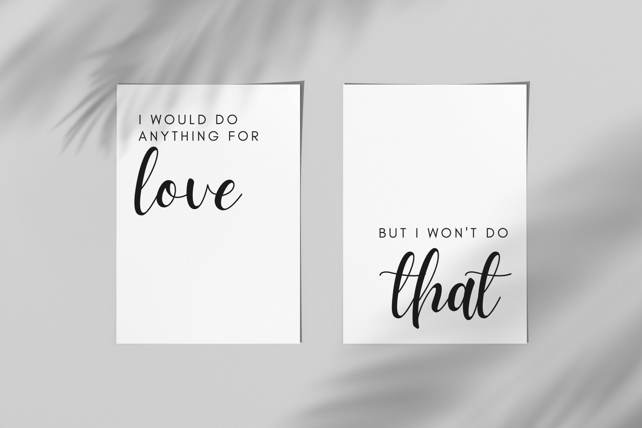 Do Anything For Love Behind Bed Wall Décor Print Set of 2