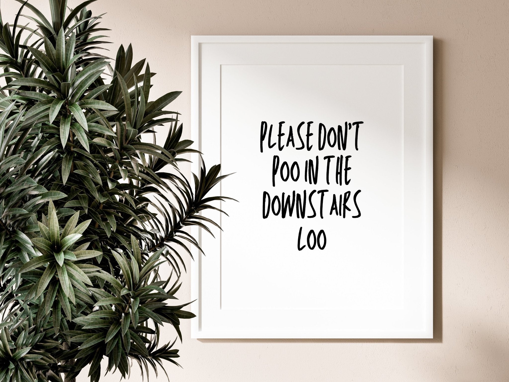 Don't Poo In Downstairs Loo Downstairs Toilet Print