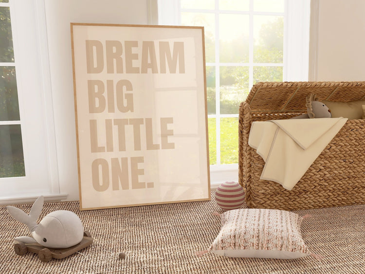 Dream Big Little One Nursery Print