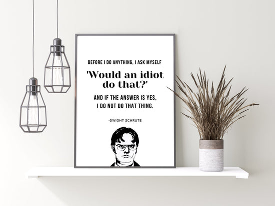 Dwight Schrute Quote- The US Office Print