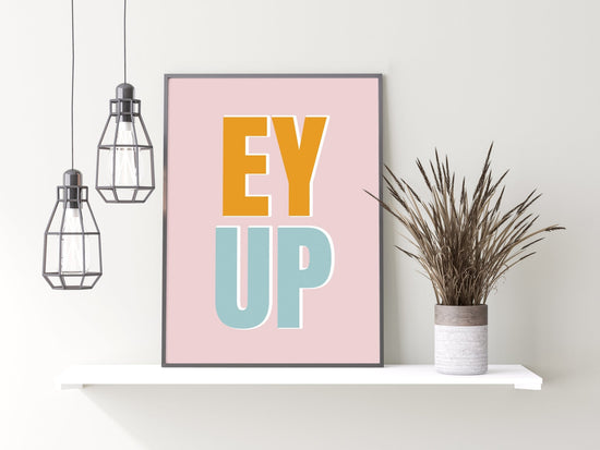 EY UP Print