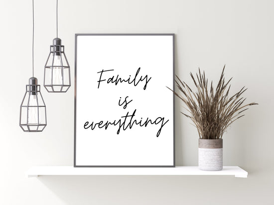 Family is Everything Print