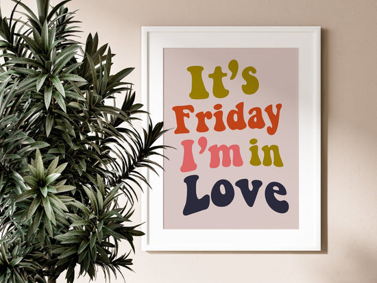 Friday I'm in Love- Cool Music Poster