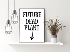 Future Dead Plant Print