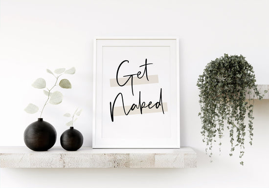 Get Naked Toilet Wall Print- Large Font