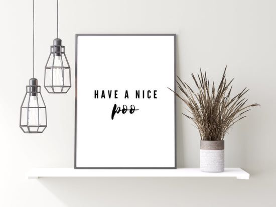 Have A Nice Poo Bold Humorous Bathroom Print