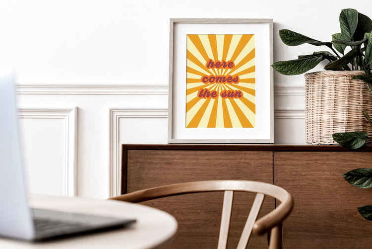 Here Comes The Sun Print