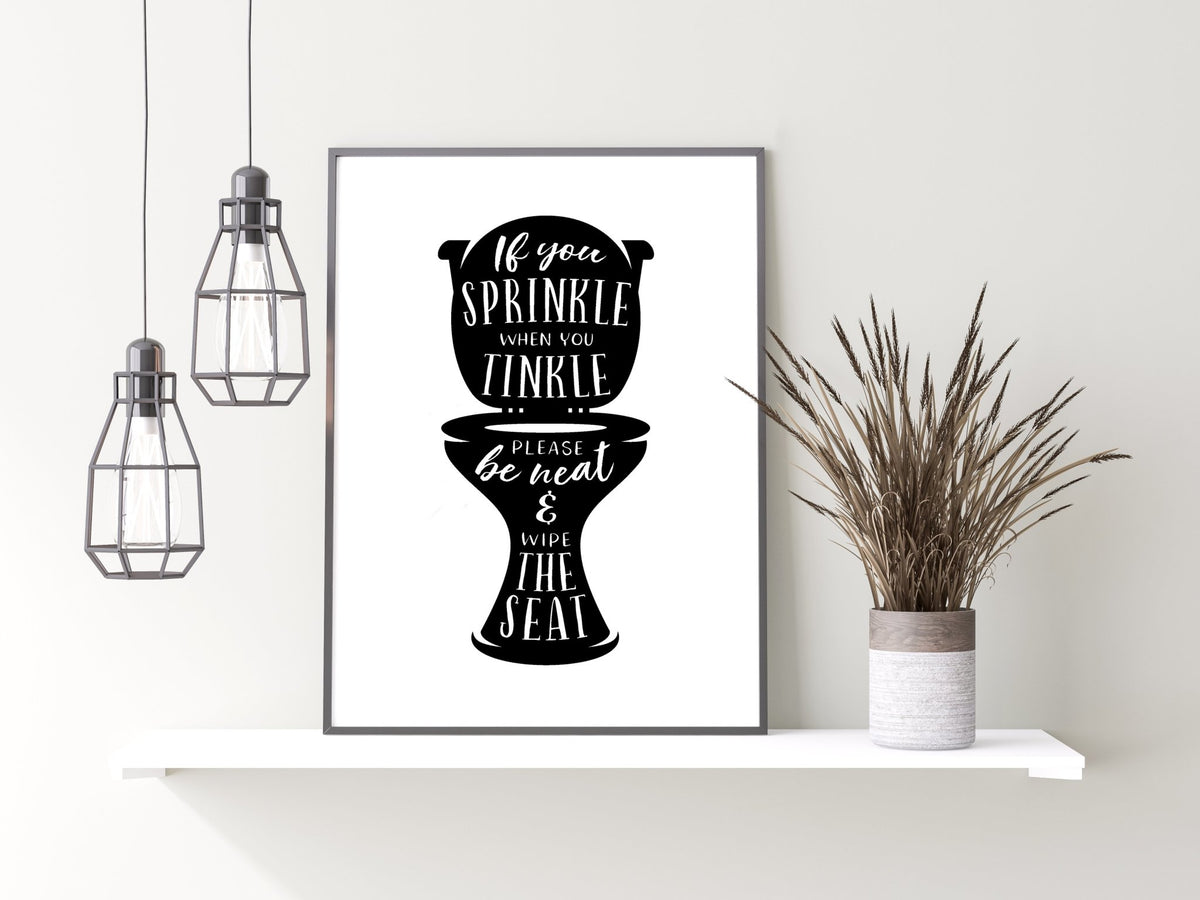 If You Sprinkle Funny Toilet Poster