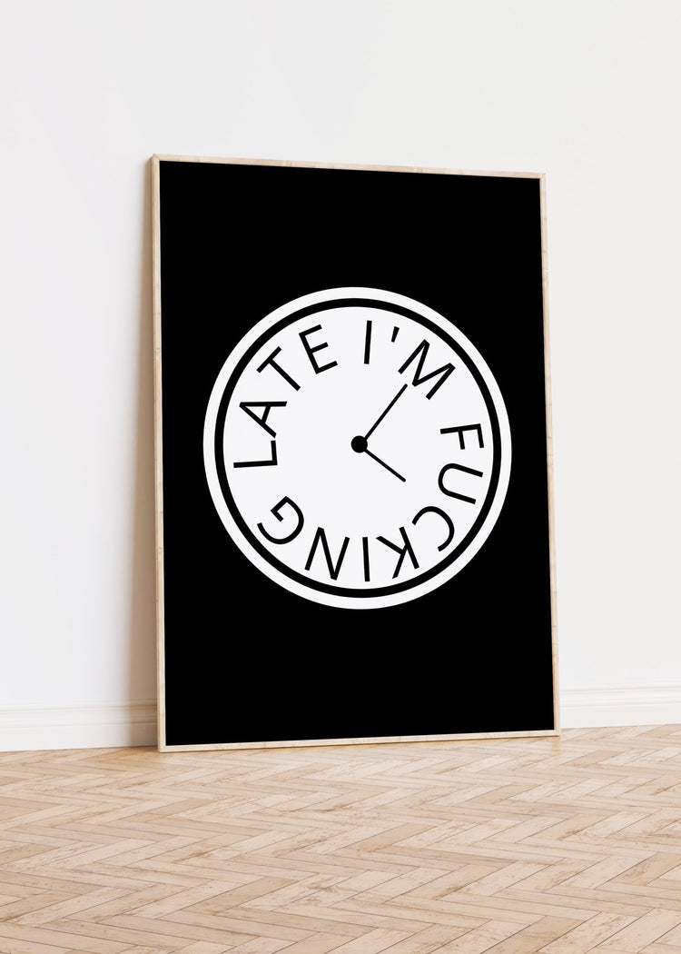 I'm Late Clock Print