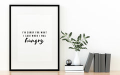 I'm Sorry for What I Said When I Was Hungry Poster