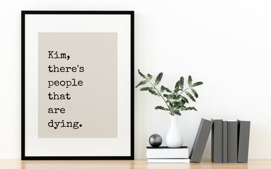 Kourtney Kardashian Quote Print