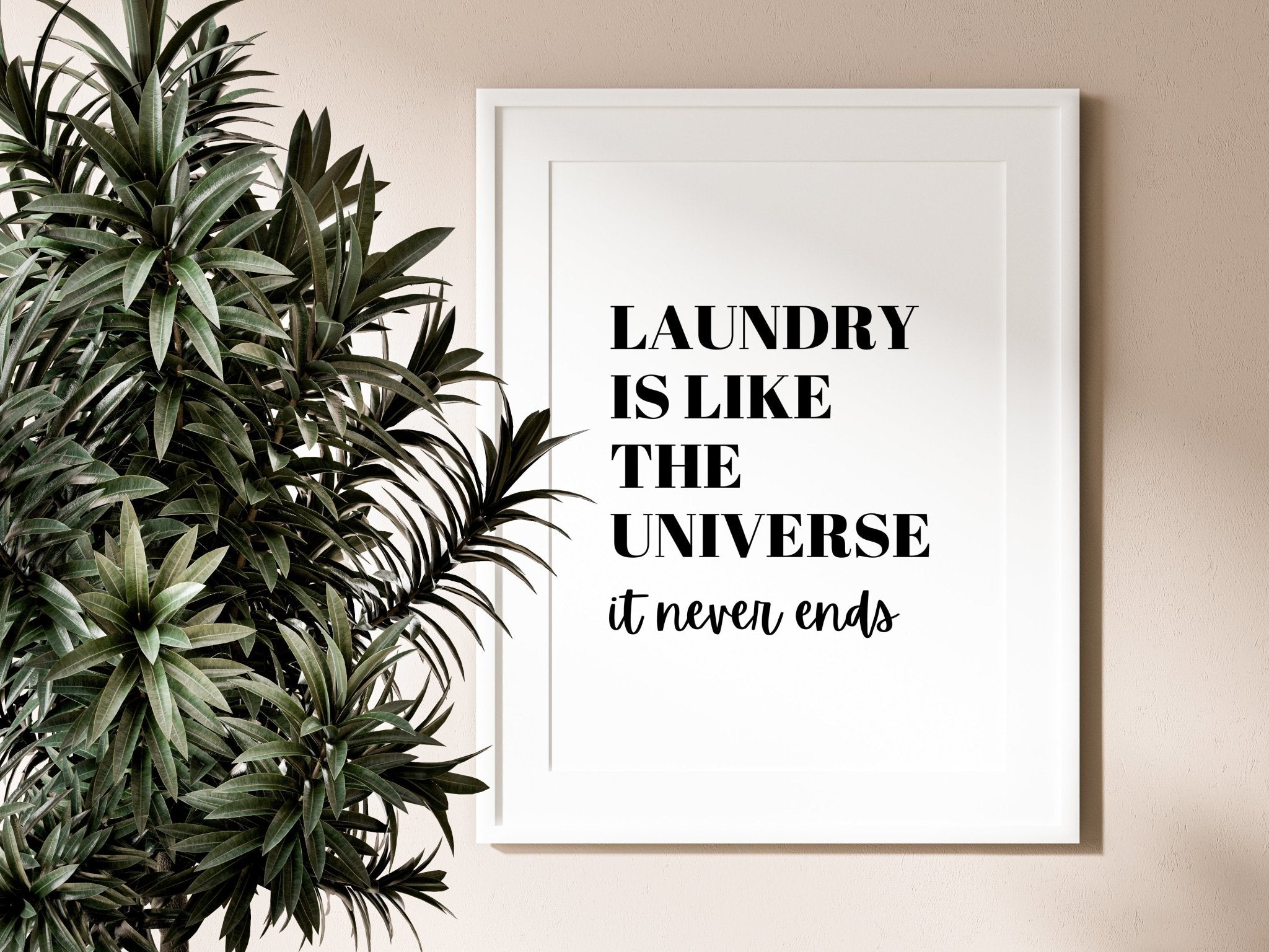 Laundry Is Like The Universe Print