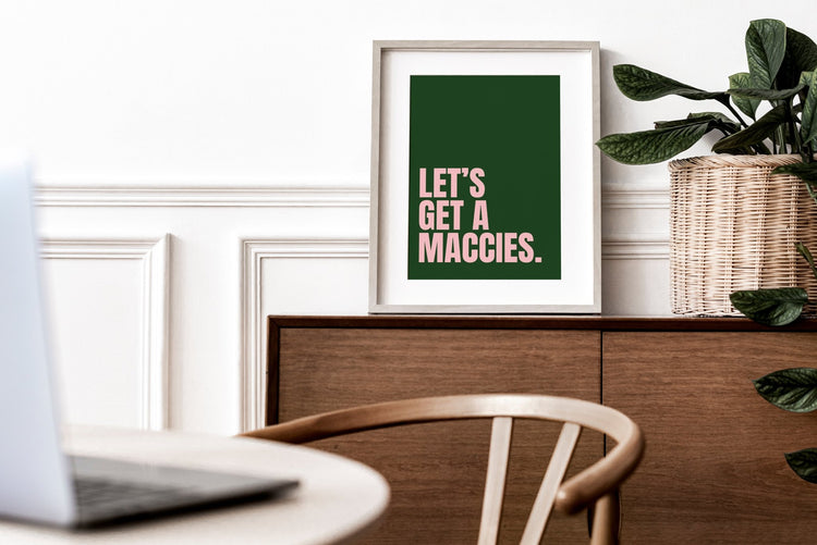 Let's Get A Maccies Funny Kitchen Print