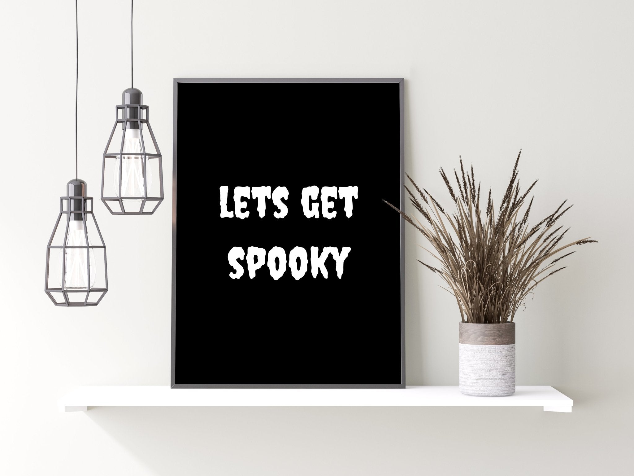 Lets Get Spooky Print