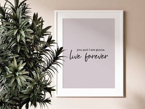 Music Print- Live Forever- Oasis