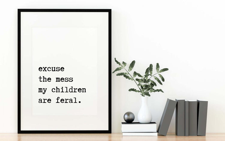 'My Children Are Feral' Wall Sign for Kitchen