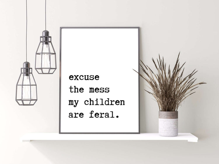 'My Children Are Feral' Wall Sign for Kitchen