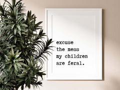 'My Children Are Feral' Wall Sign for Kitchen