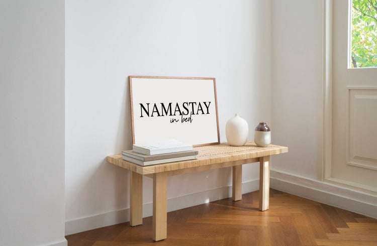 Namastay in Bed Print Poster