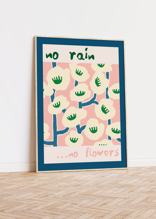 No Rain No Flowers Kitchen Picture for Wall